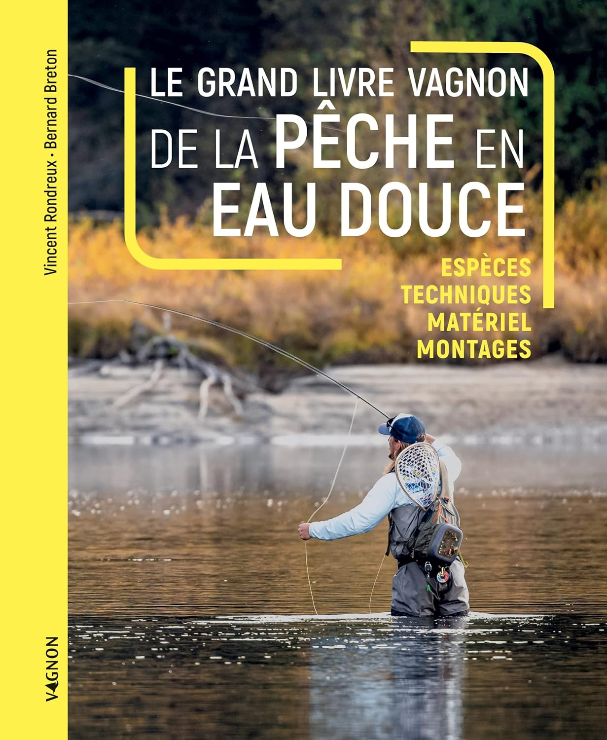 Couverture du livre Le Grand Livre Vagnon de la pêche en eau douce