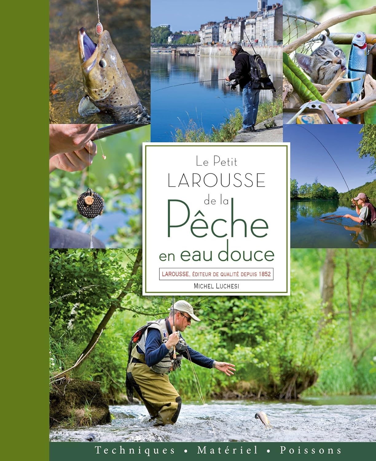 Couverture du livre Le petit Larousse de la pêche en eau douce
